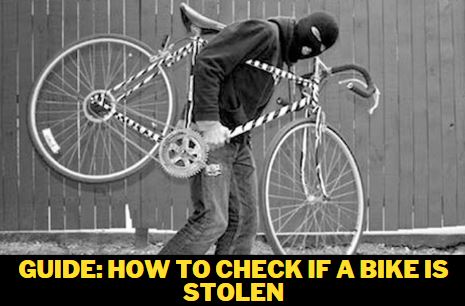 Guide How To Check If A Bike Is Stolen